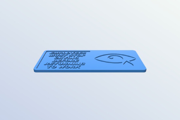 Employees Must Stop Crying Before Returning to Work, signage | 3d print model