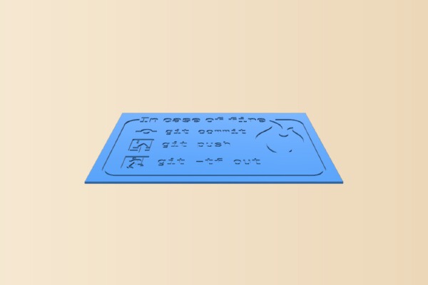 In case of fire (Programming humor) | 3d print model
