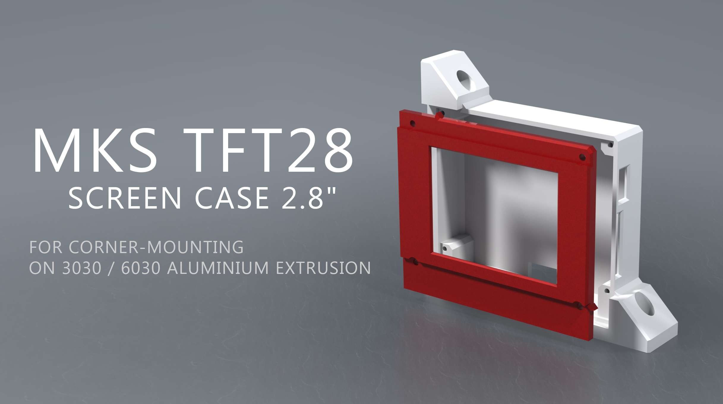 MKS TFT28  Screen Case 2.8"  for Corner-mounting  on 3030 _ 6030 aluminium extrusion
