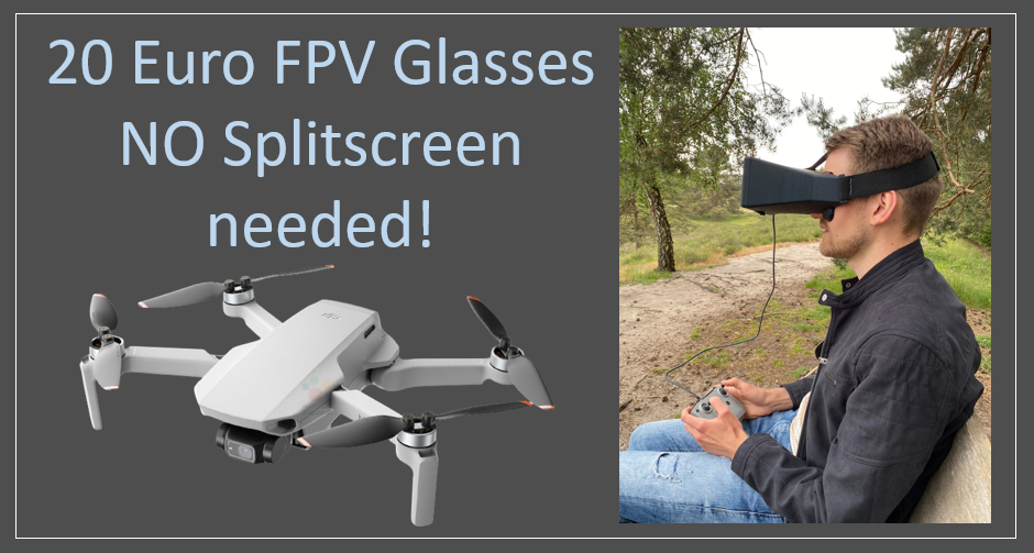 VR FPV glasses for drones (no Splitscreen needed!)