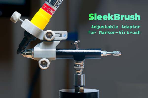 SleekBrush: Adjustable Adaptor for Marker-Airbrush | 3d print model