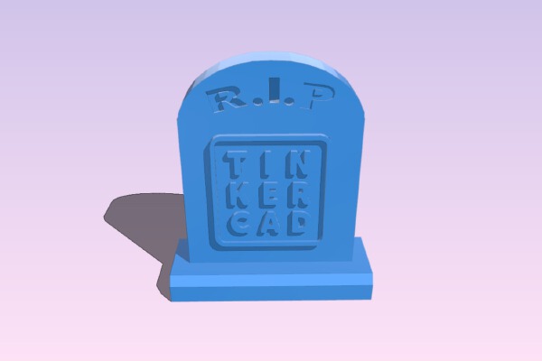 R.I.P TINKERCAD | 3d print model