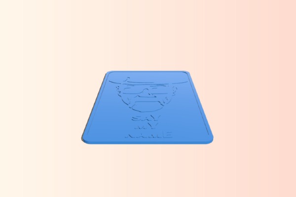 Say My Name - Breaking Bad | 3d print model