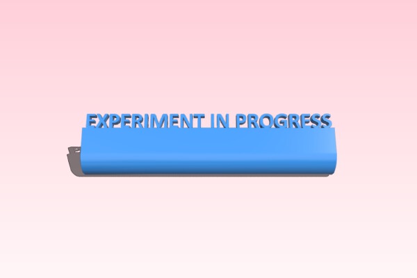 Experiment in progress sign (customizable) | 3d print model